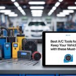 Best A/C Tools for Cars: Keep Your Vehicle Cool with These Must-Haves Best A/C Tools for Cars: Keep Your Vehicle Cool with These Must-Haves
